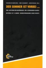 Zum/zur  Buch "Der Sommer ist vorbei..." von Friedrich Burschel, Uwe Schubert und Gerd Wiegel (Hrsg.) für 16,00 € gehen.