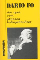 Zum/zur  Buch "Die Oper vom großen Hohngelächter" von Dario Fo für 7,80 € gehen.