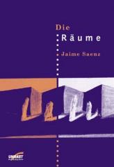 Zum Buch "Die Räume" von Jaime Saenz für 13,00 € gehen.