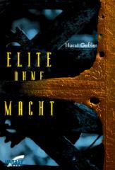 Zum Buch "Elite ohne Macht" von Horst Geßler für 19,00 € gehen.