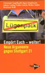 Zum Buch "Empört Euch - weiter!" von Winfried Wolf, Christoph Engelhardt, Sabine Leidig, Volker  Lösch und Walter Sittler für 5,00 € gehen.