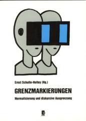 Zum Buch "Grenzmarkierungen" von Ernst Schulte-Holtey (Hg.) für 7,20 € gehen.