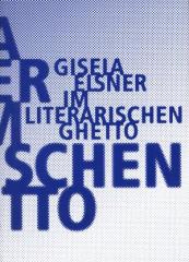 Zum Buch "Im literarischen Ghetto" von Gisela Elsner für 16,00 € gehen.