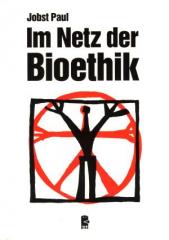 Zum Buch "Im Netz der Bioethik" von Jobst Paul für 7,00 € gehen.