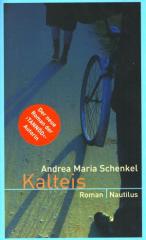Zum/zur  Buch "Kalteis" von Andrea Maria Schenkel für 12,90 € gehen.