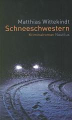 Zum Buch "Schneeschwestern" von Matthias Wittekindt für 18,00 € gehen.