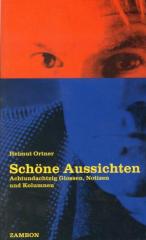 Zum Buch "Schöne Aussichten" von Helmut Ortner für 12,50 € gehen.