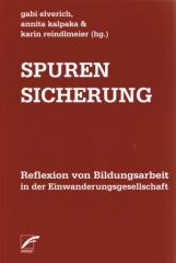 Zum Buch "Spurensicherung" von Gabi Elverich, Annita Kalpaka und Karin Reindlmeier (Hrsg.) für 18,00 € gehen.