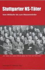 Zum/zur  Buch "Stuttgarter NS-Täter" von Hermann G. Abmayr für 19,80 € gehen.