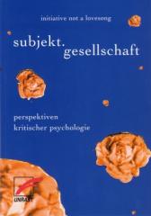 Zum Buch "subjekt. gesellschaft" von initiative not a lovesong (Hrsg.) für 14,00 € gehen.