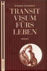 Zum Buch "Transitvisum fürs Leben" von Rumjana Zacharieva für 17,90 € gehen.