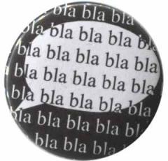 Zum 25mm Magnet-Button "bla bla bla bla bla" für 2,00 € gehen.