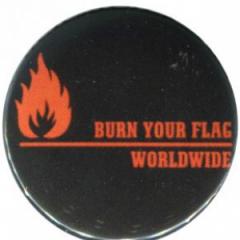 Zum 25mm Magnet-Button "Burn your flag - worldwide" für 2,00 € gehen.