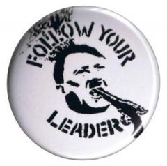 Zum 25mm Magnet-Button "Follow your leader" für 2,00 € gehen.
