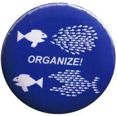 Zum 25mm Magnet-Button "Organize! Fische" für 2,00 € gehen.