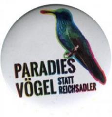 Zum 25mm Magnet-Button "Paradiesvögel statt Reichsadler" für 2,14 € gehen.