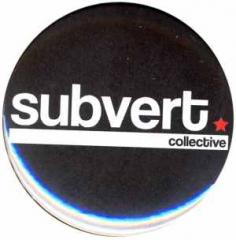 Zum 25mm Magnet-Button "Subvert Collective" für 2,14 € gehen.