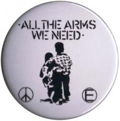 Zum 37mm Button "All the Arms we need" für 1,00 € gehen.