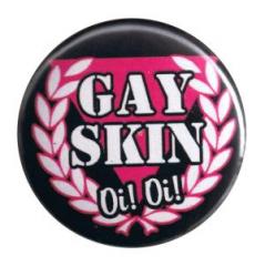 Zum 37mm Button "gay skin Oi Oi" für 1,00 € gehen.