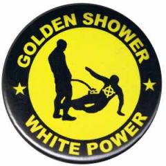 Zum 37mm Button "Golden Shower white power" für 1,10 € gehen.