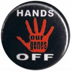 Zum 37mm Button "Hands off our genes" für 1,10 € gehen.