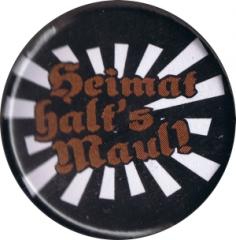 Zum 37mm Button "Heimat halt's Maul" für 1,10 € gehen.