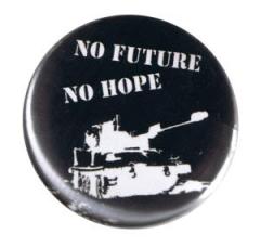 Zum 37mm Button "No future no hope" für 1,00 € gehen.