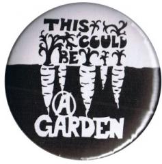 Zum 37mm Button "This could be a garden" für 1,00 € gehen.