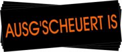 Zum Aufkleber-Paket "Ausg'Scheuert is" für 2,00 € gehen.